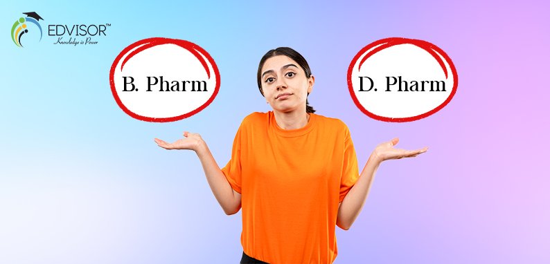 B.Pharm vs D.Pharm comparison